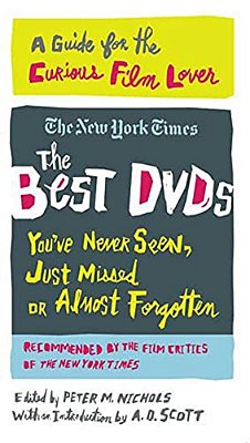 The Best DVDs You'Ve Never Seen, Just Missed Or Almost Forgotten-..