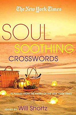 The New York Times Soul-Soothing Crosswords: 75 Relaxing Puzzles-..