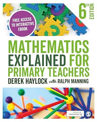 Mathematics Explained For Primary Teachers-..