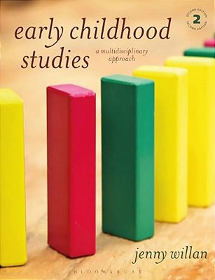 Early Childhood Studies: A Multidisciplinary Approach-..