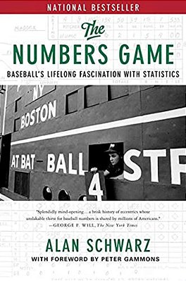 The Numbers Game: Baseball's Lifelong Fascination With Statistics-..