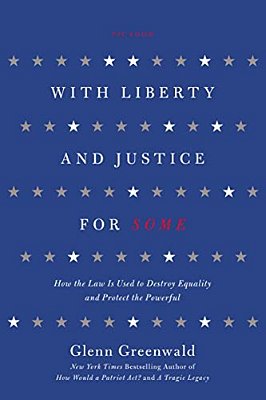 With Liberty And Justice For Some-..