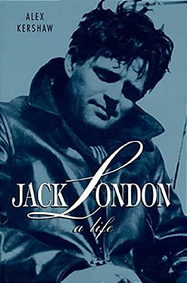 Jack London: A Life-..