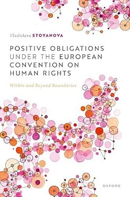 Positive Obligations Under The European Convention On Human Rights: Within And Beyond Boundaries-..
