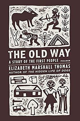 The Old Way: A Story Of The First People-..