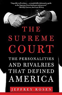 The Supreme Court: The Personalities And Rivalries That Defined America-..