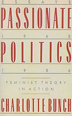 Passionate Politics: Feminist Theory In Action-..