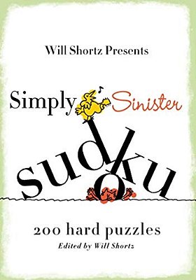 Will Shortz Presents Simply Sinister Sudoku-..