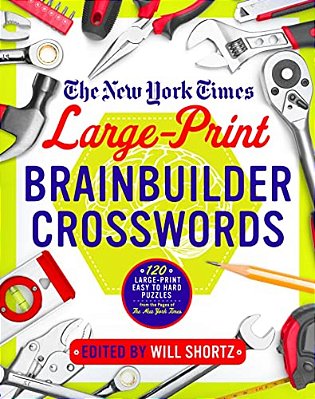 New York Times Large-Print Brainbuilder Crosswords-..
