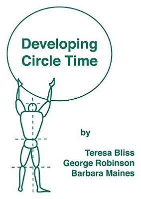 Developing Circle Time: Taking Circle Time Much Further-..