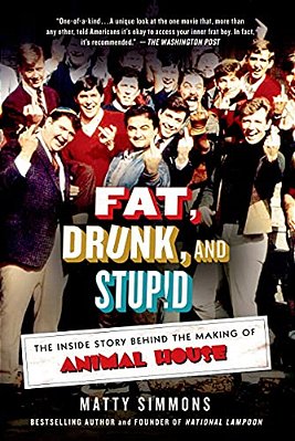 Fat, Drunk, And Stupid-..