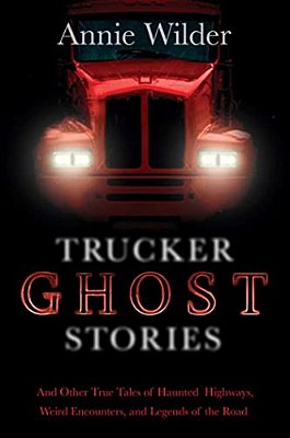 Trucker Ghost Stories-..