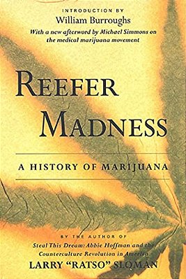 Reefer Madness: A History Of Marijuana-..