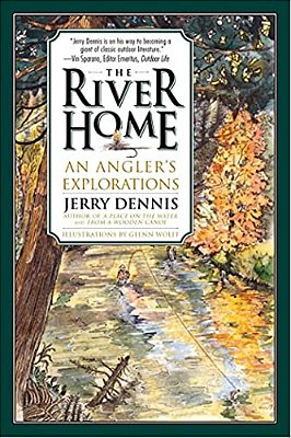 The River Home: An Angler's Explorations-..