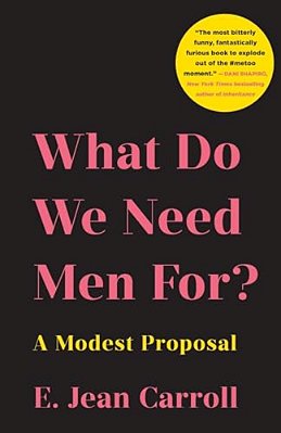What Do We Need Men For?-..