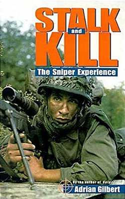 Stalk And Kill: The Thrill And Danger Of The Sniper Experience-..