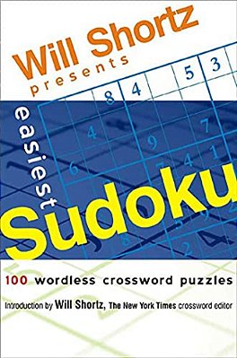 Will Shortz Presents Easiest Sudoku-..
