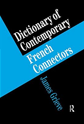 A Dictionary Of French Connectors-..