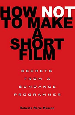 How Not To Make A Short Film-..
