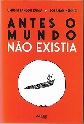 Antes O Mundo Não Existia