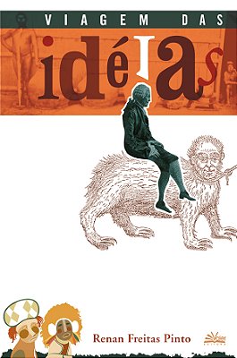 Amazônia: Viagem Das Ideias