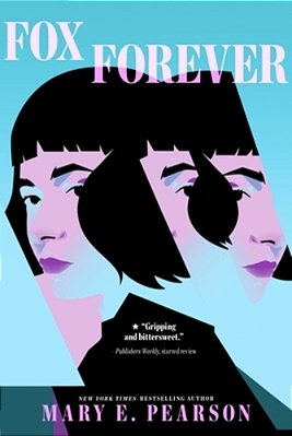 Fox Forever: The Jenna Fox Chronicles-..