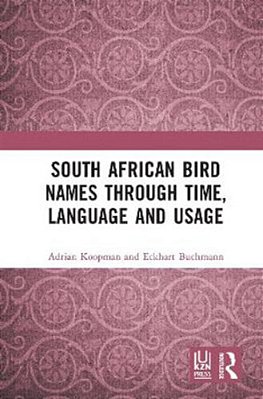 South African Bird Names Through Time, Language And Usage-..