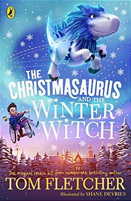 The Christmasaurus And The Winter Witch
