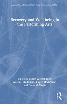 Recovery And Well-Being In The Performing Arts-..
