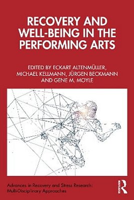 Recovery And Well-Being In The Performing Arts-..