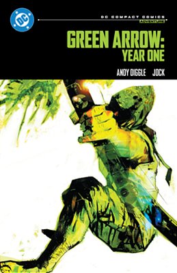 Green Arrow: Year One: DC Compact Comics Edition-..