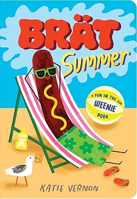 Brat Summer: A Weenie Book-..