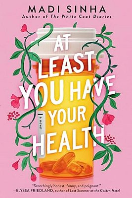 At Least You Have Your Health-..