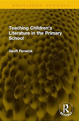 Teaching Children's Literature In The Primary School-..