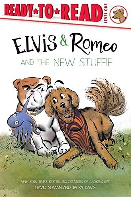 Elvis & Romeo And The New Stuffie: Ready-To-read Level 1-..