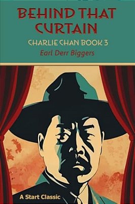 Behind That Curtain: Charlie Chan Book 3-..