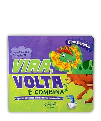 Vira, Volta E Combina - Dinossauros