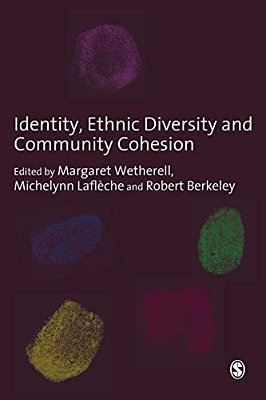 Identity, Ethnic Diversity And Community Cohesion-..