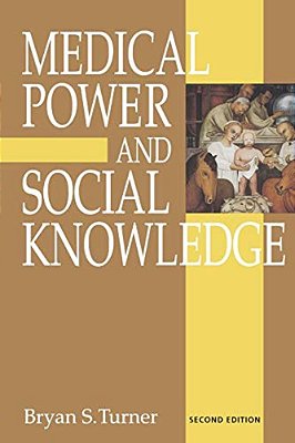 Medical Power And Social Knowledge-..