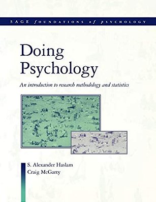 Doing Psychology: An Introduction To Research Methodology And Statistics-..