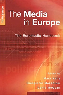 The Media In Europe: The Euromedia Handbook-..