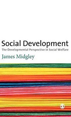 Social Development: The Developmental Perspective In Social Welfare-..