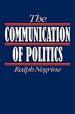 The Communication Of Politics-..