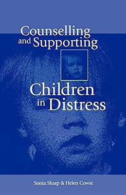 Counselling And Supporting Children In Distress-..
