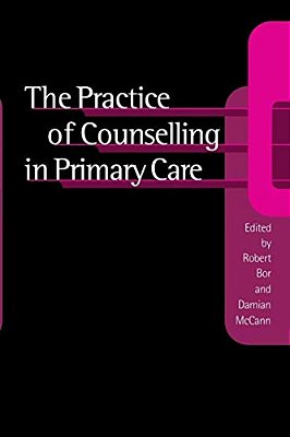 The Practice Of Counselling In Primary Care-..