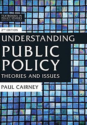 Understanding Public Policy: Theories And Issues-..