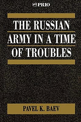 The Russian Army In A Time Of Troubles-..