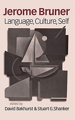 Jerome Bruner: Language, Culture And Self-..