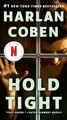 Hold Tight: A Suspense Thriller-..