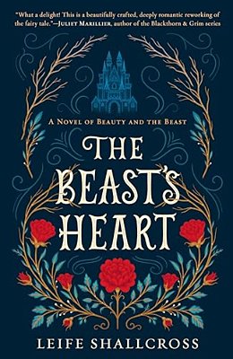 The Beast's Heart: A Novel Of Beauty And The Beast-..